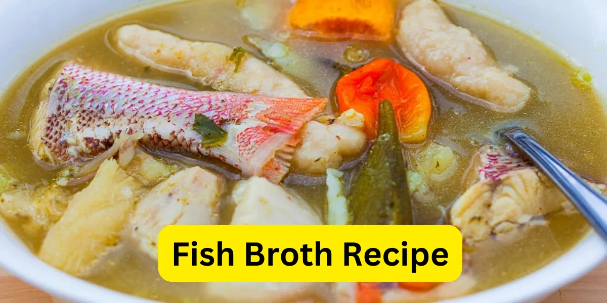 Fish Broth Recipe