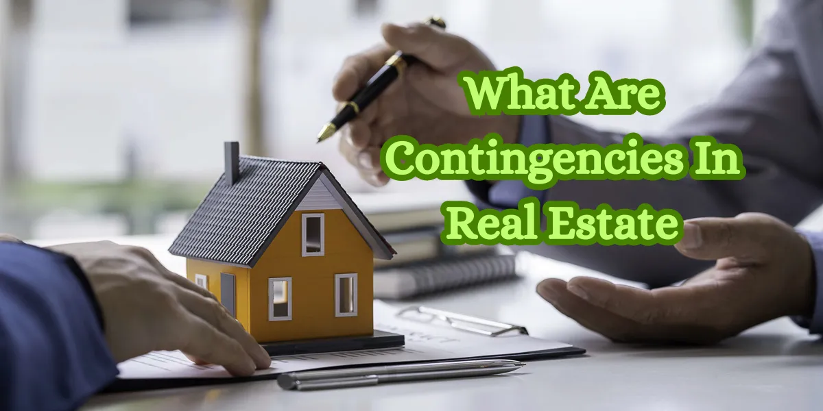 What Are Contingencies In Real Estate
