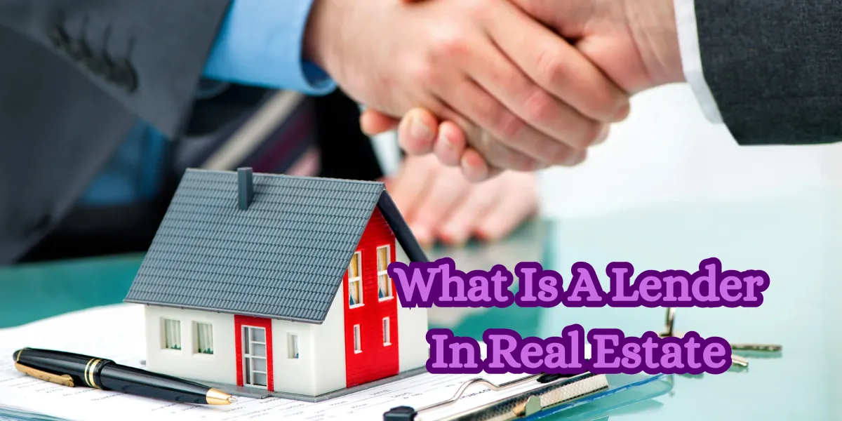 What Is A Lender In Real Estate